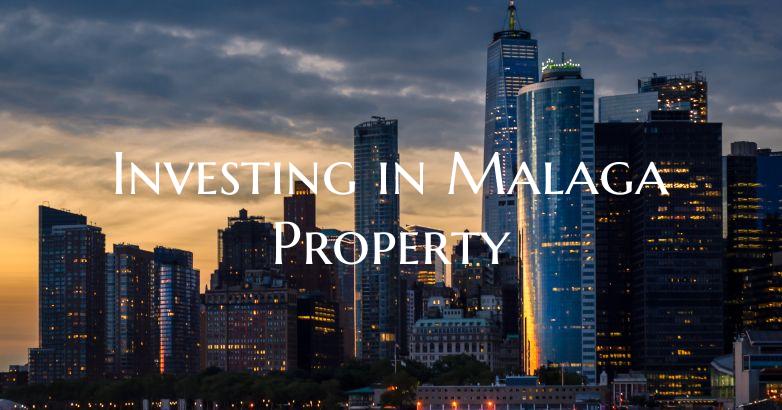 Investing in Malaga Property