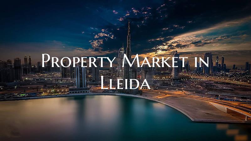 Property Market in Lleida